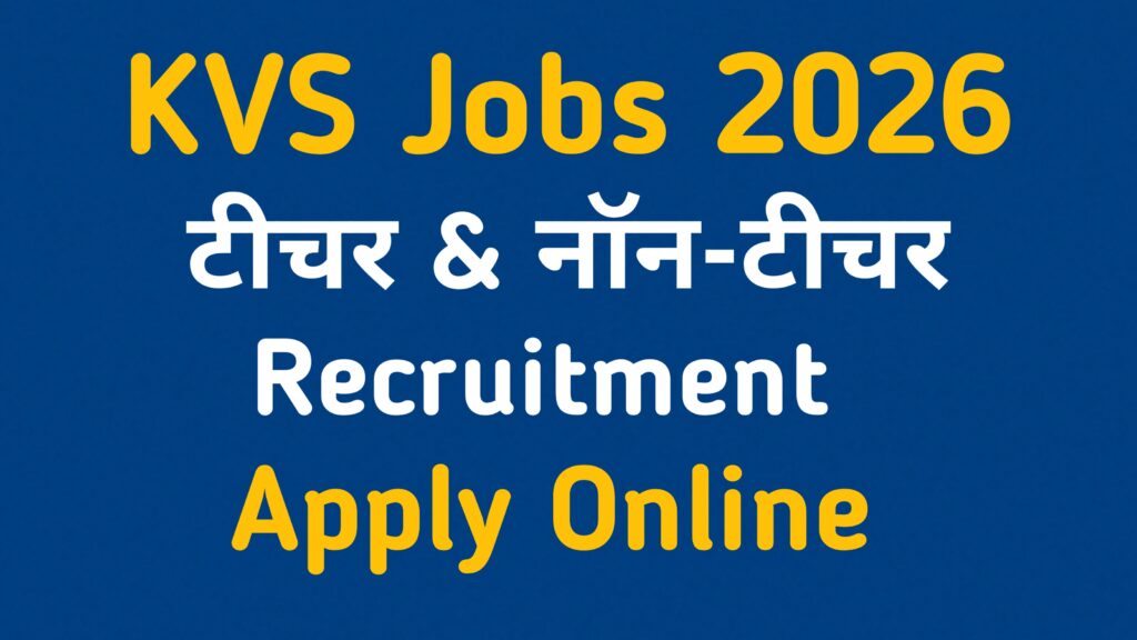 KVS Vacancy 2026 latest update and recruitment information