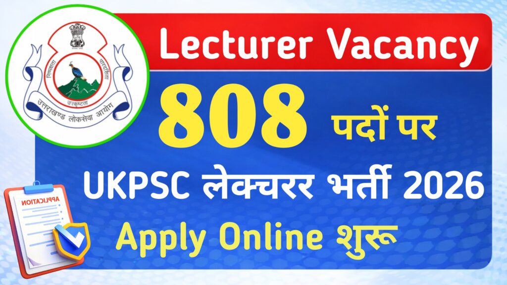 UKPSC Lecturer Vacancy 2026 Latest Government Job Update 