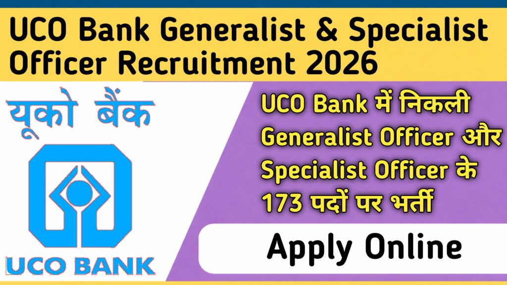 UCO Bank Generalist & Specialist Officer Recruitment 2026 Notification, Letest Government Job Update 
