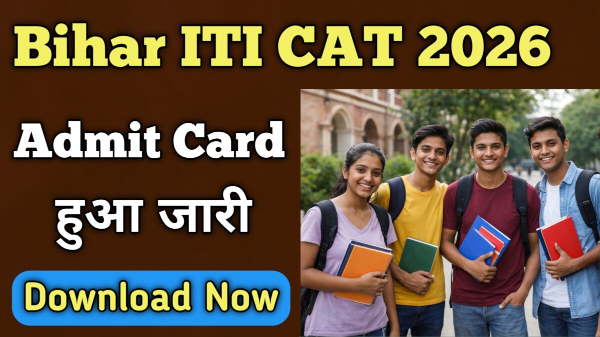 Bihar ITI CAT Admit Card 2026 Out